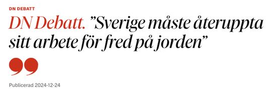 Sverige måste återuppta sitt arbete för fred på jorden