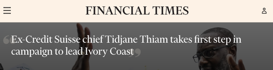 Ex-Credit Suisse Chief Tidjane Thiam Takes First Step in Campaign to lead Ivory Coast