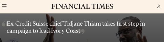 Ex-Credit Suisse Chief Tidjane Thiam Takes First Step in Campaign to lead Ivory Coast